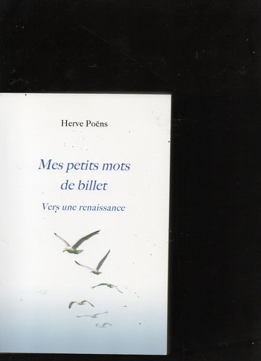 Mes petits mots de billet. Vers une renaissance