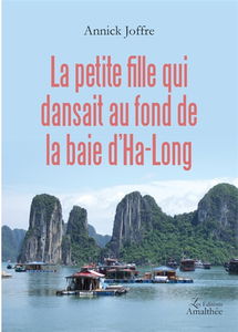 La petite fille qui dansait au fond de la baie d'Ha-Long