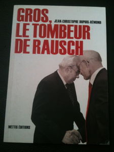 Gros, le tombeur de Rausch