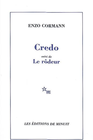 Credo. Le rôdeur
