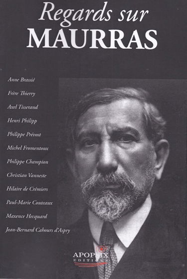 Regards sur Maurras : hommage à Charles Maurras (1868-2018)