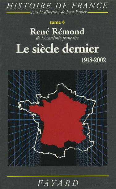 Le siècle dernier : 1918-2002