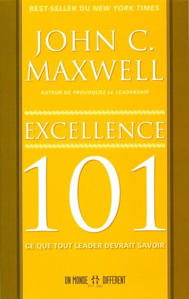 Couverture de Excellence 101 : ce que tout leader devrait savoir
