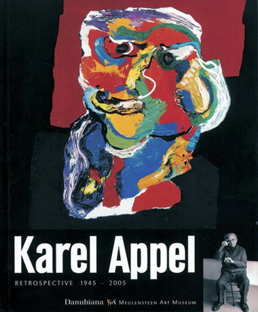 Couverture de Karel Appel: Retrospective 1945-2005