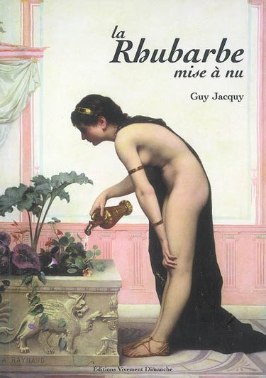Couverture de La rhubarbe mise à nu