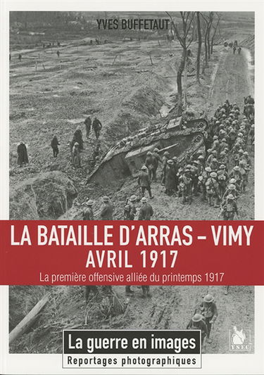 La bataille d'Arras-Vimy, avril 1917