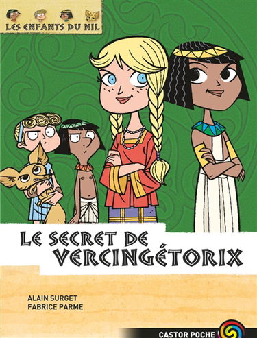 Les enfants du Nil. Vol. 6. Le secret de Vercingétorix