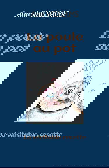 La poule au pot: la véritable recette