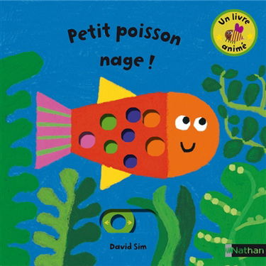 Petit poisson nage !