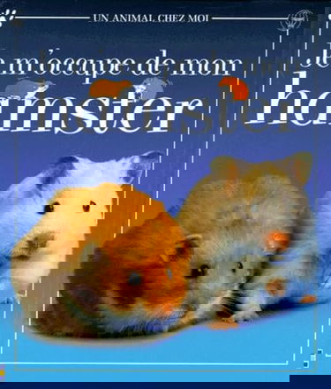 Je M'Occupe De Mon Hamster