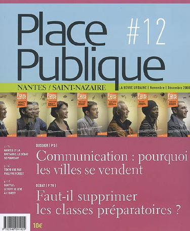 Place publique, Nantes Saint-Nazaire, n° 12. Communication : pourquoi les villes se vendent