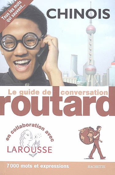 Chinois : tous les mots qui sauvent... : 7.000 mots et expressions