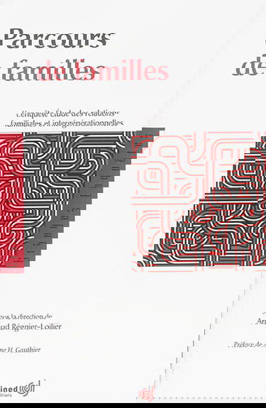 Parcours de familles : l'enquête Etude des relations familiales et intergénérationnelles