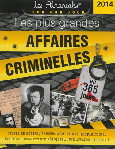 Les plus grandes affaires criminelles 2014