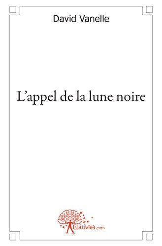 L'appel de la lune noire