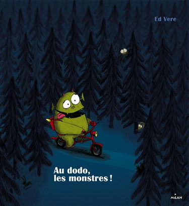 Au dodo, les monstres !
