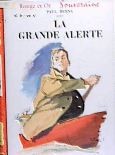 La grande alerte