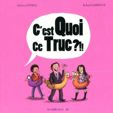 C'est quoi ce truc ?!!