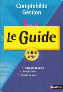 Comptabilité et gestion, terminale STT : cours et exercices