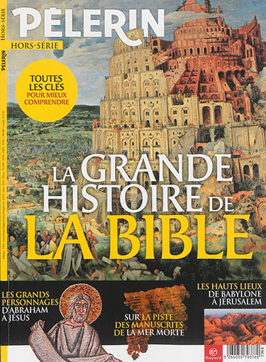 Le Pèlerin, hors-série. La grande histoire de la Bible