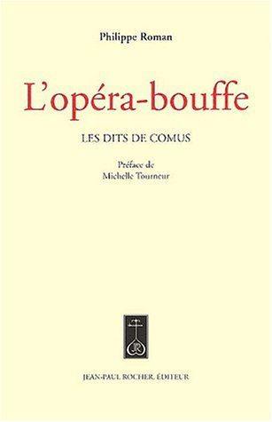 L'opéra-bouffe : les dits de Comus
