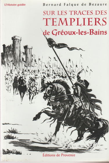 Sur les Traces des Templiers de Greoux..