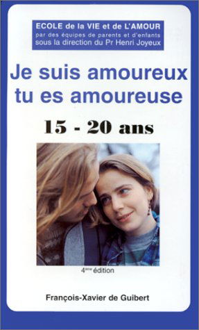 Je suis amoureux, tu es amoureuse : 15-20 ans