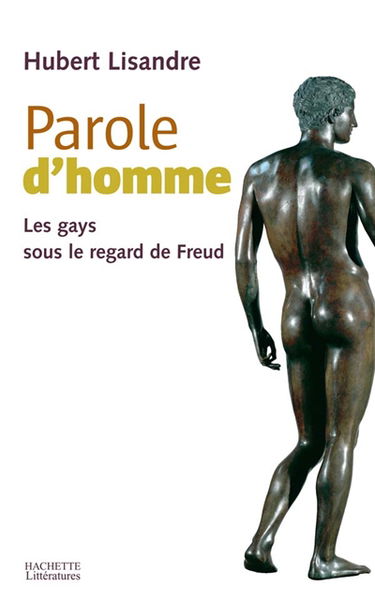 Parole d'homme : les gays sous le regard de Freud