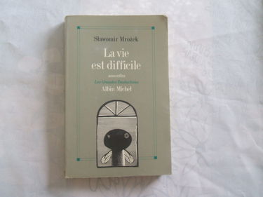 La vie est difficile