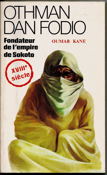 Othman Dan Fodio, fondateur de l'empire de Sokoto