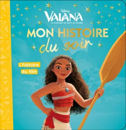 Vaiana : la légende du bout du monde : l'histoire du film
