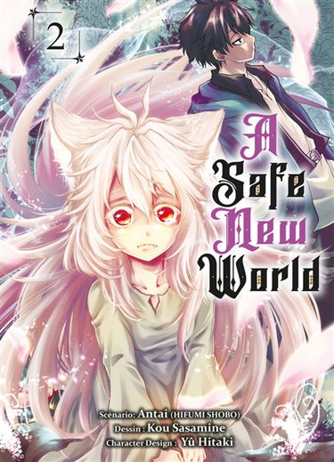 A safe new world. Vol. 2