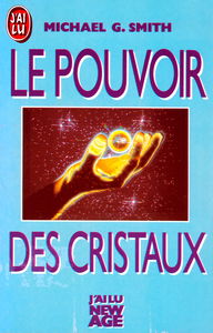 Le Pouvoir des cristaux