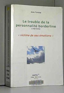 Le trouble de la personnalité borderline: L'état limite