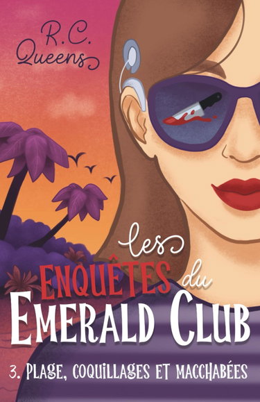 Couverture de Les enquêtes du Emerald Club 3. Plage, coquillages et macchabées: La saga cosy mystery venue tout droit d'Australie