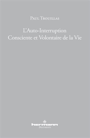 L'auto-interruption consciente et volontaire de la vie