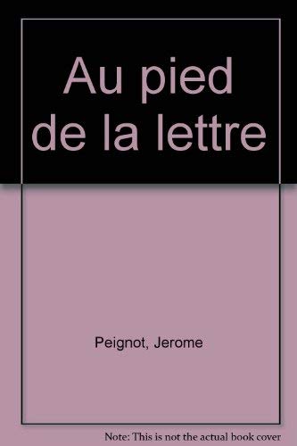 Au pied de la lettre