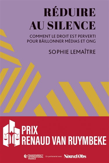 Réduire au silence : comment le droit est perverti pour bâillonner médias et ONG
