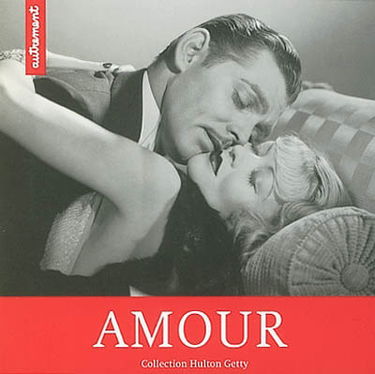 Amour : collection Hulton Getty