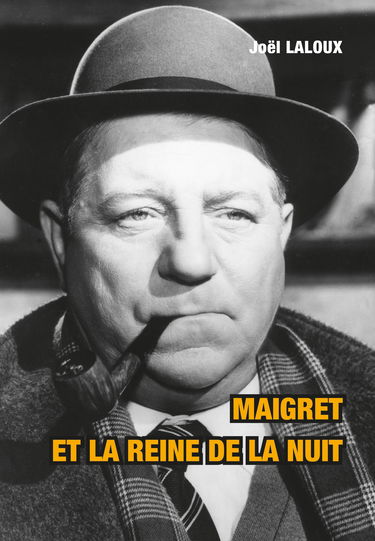 Maigret et la reine de la nuit