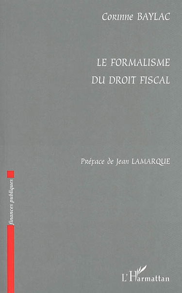 Le formalisme du droit fiscal