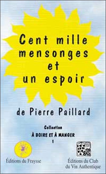 Cent mille mensonges et un espoir