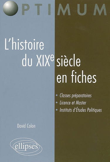 L'histoire du XIXe siècle en fiches