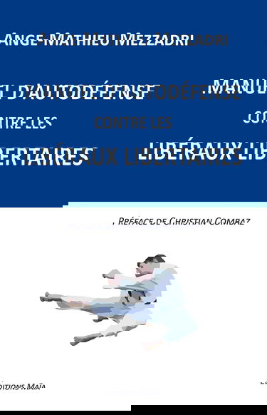 Manuel d’autodéfense contre les libéraux libertaires