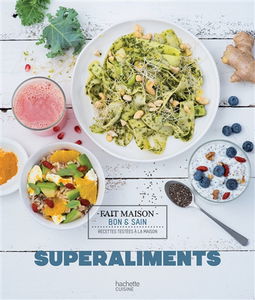 Superaliments : recettes testées à la maison