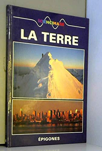 La Terre : sciences de la terre