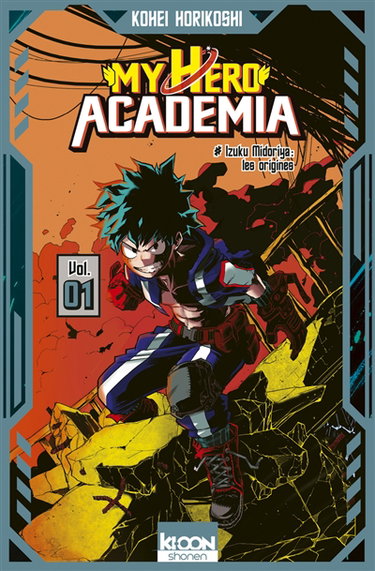 My hero academia. Vol. 1. Izuku Midoriya : les origines