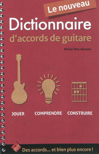 Couverture de Le nouveau dictionnaire d'accords de guitare : jouer, comprendre, construire