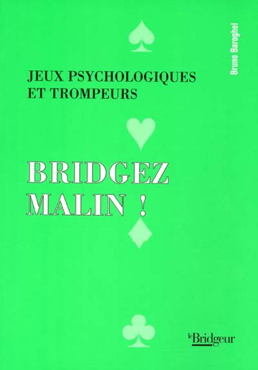 Jeux psychologiques et trompeurs : bridgez malin !