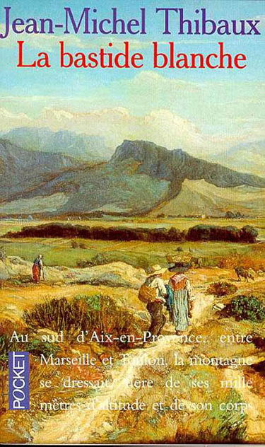 La bastide blanche. Vol. 1